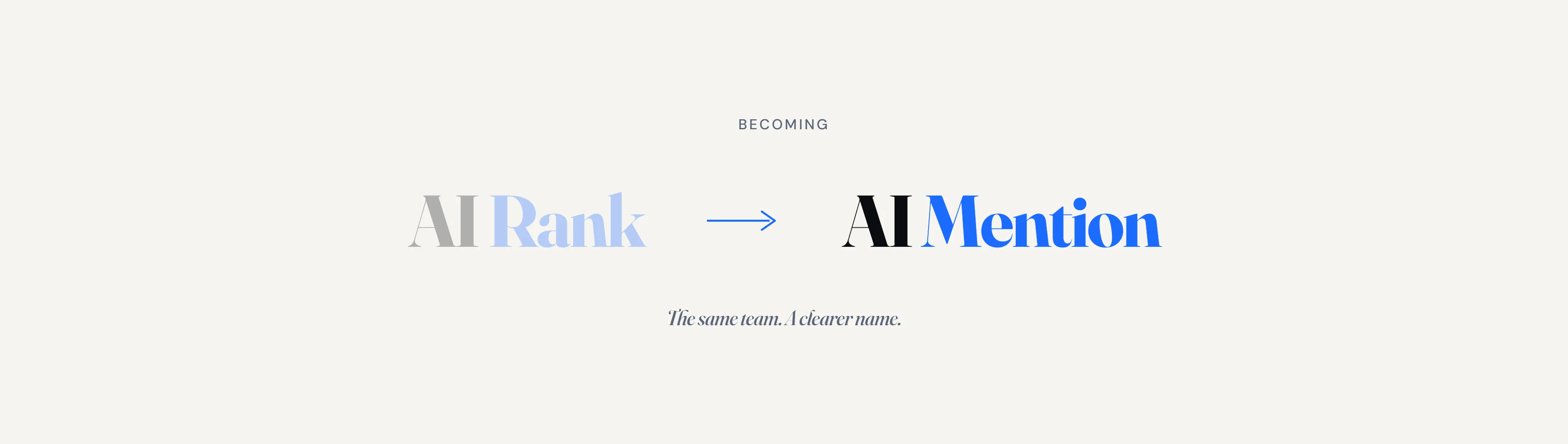 From AI Rank to AI Mention - the name now matches the work